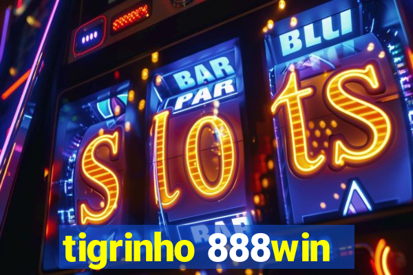 tigrinho 888win